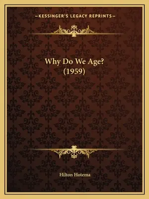 Warum altern wir? (1959) - Why Do We Age? (1959)