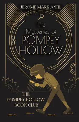 Die Geheimnisse von Pompey Hollow - The Mysteries of Pompey Hollow