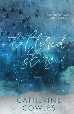 Zerrissene Sterne: Eine zerrissene & zerrissene Sonderausgabe - Tattered Stars: A Tattered & Torn Special Edition