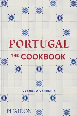 Portugal: Das Kochbuch - Portugal: The Cookbook