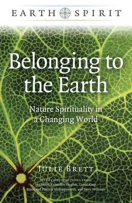 Zugehörigkeit zur Erde: Naturspiritualität in einer sich verändernden Welt - Belonging to the Earth: Nature Spirituality in a Changing World