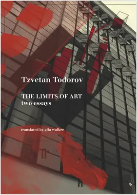 Die Grenzen der Kunst: Zwei Essays - The Limits of Art: Two Essays