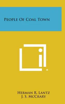 Die Menschen von Coal Town - People of Coal Town