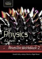 Eduqas Physics A Level - Wiederholungsarbeitsheft 2 - Eduqas Physics A Level - Revision Workbook 2