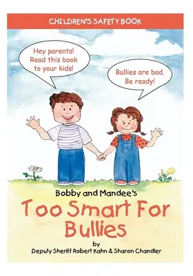 Bobby und Mandee's Zu schlau für Tyrannen: Ein Sicherheitsbuch für Kinder - Bobby and Mandee's Too Smart for Bullies: Children's Safety Book