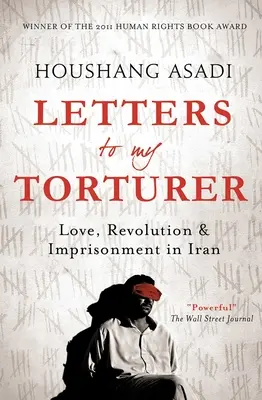 Briefe an meinen Folterer: Liebe, Revolution und Gefangenschaft im Iran - Letters to My Torturer: Love, Revolution, and Imprisonment in Iran