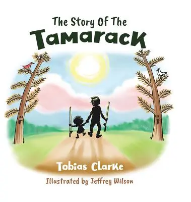 Die Geschichte der Tamaracke - The Story Of The Tamarack