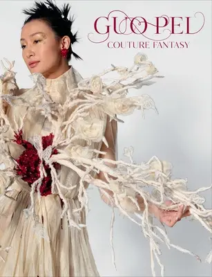 Guo Pei: Couture-Fantasie - Guo Pei: Couture Fantasy