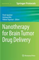 Nanotherapie für die Verabreichung von Hirntumor-Medikamenten - Nanotherapy for Brain Tumor Drug Delivery