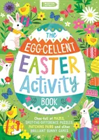 Oster-Aktivitätsbuch - Voller Irrgärten, Rätsel zum Erkennen von Unterschieden, passenden Paaren und anderen tollen Hasenspielen - Egg-cellent Easter Activity Book - Choc-full of mazes, spot-the-difference puzzles, matching pairs and other brilliant bunny games