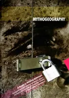 Mythogeographie - Ein Leitfaden für das Gehen in der Seitenansicht - Mythogeography - A Guide to Walking Sideways