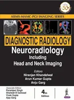 Diagnostische Radiologie: Neuroradiologie einschließlich Kopf- und Halsbildgebung - Diagnostic Radiology: Neuroradiology Including Head and Neck Imaging