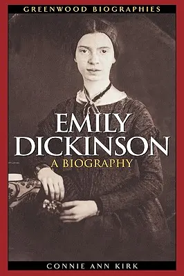 Emily Dickinson: Eine Biographie - Emily Dickinson: A Biography