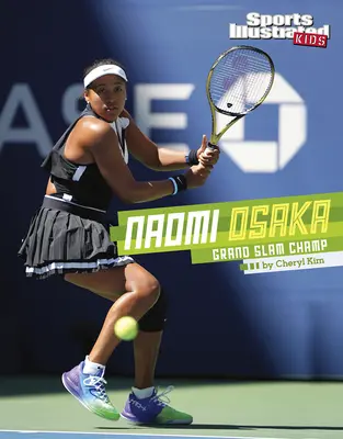 Naomi Osaka: Grand-Slam-Champion - Naomi Osaka: Grand Slam Champ