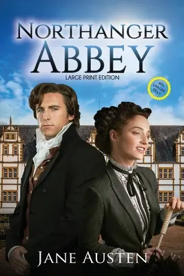 Northanger Abbey (Mit Anmerkungen, Großdruck) - Northanger Abbey (Annotated, Large Print)