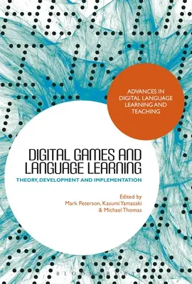 Digitale Spiele und Sprachenlernen: Theorie, Entwicklung und Umsetzung - Digital Games and Language Learning: Theory, Development and Implementation