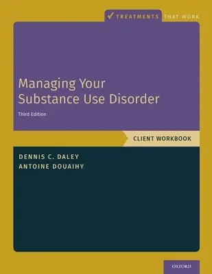 Bewältigung Ihrer Substanzstörung: Client Workbook - Managing Your Substance Use Disorder: Client Workbook