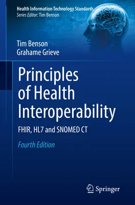 Grundsätze der Interoperabilität im Gesundheitswesen: Fhir, Hl7 und Snomed CT - Principles of Health Interoperability: Fhir, Hl7 and Snomed CT