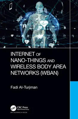 Internet der Nano-Dinge und drahtlose Body Area Networks (Wban) - Internet of Nano-Things and Wireless Body Area Networks (Wban)