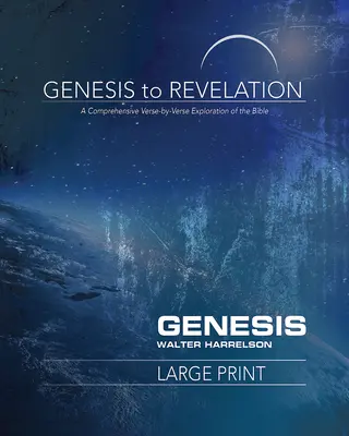 Genesis bis Offenbarung: Genesis-Teilnehmerbuch: Eine umfassende Erkundung der Bibel von Vers zu Vers - Genesis to Revelation: Genesis Participant Book: A Comprehensive Verse-By-Verse Exploration of the Bible