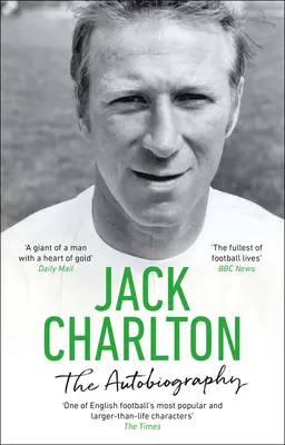 Jack Charlton: Die Autobiographie - Jack Charlton: The Autobiography