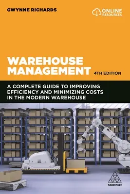 Lagerverwaltung: Der Leitfaden zur Verbesserung der Effizienz und Minimierung der Kosten im modernen Lager - Warehouse Management: The Definitive Guide to Improving Efficiency and Minimizing Costs in the Modern Warehouse