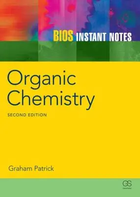 BIOS Instant Notes in Organischer Chemie - BIOS Instant Notes in Organic Chemistry