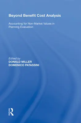 Jenseits der Nutzen-Kosten-Analyse: Berücksichtigung nicht-marktbezogener Werte in der Planungsbewertung - Beyond Benefit Cost Analysis: Accounting for Non-Market Values in Planning Evaluation