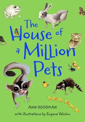 Das Haus mit einer Million Haustieren - The House of a Million Pets