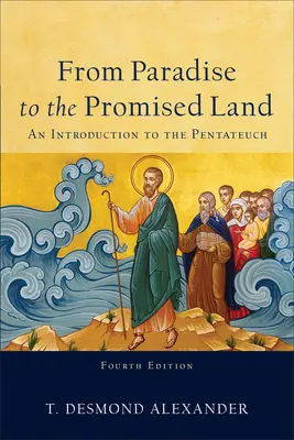 Vom Paradies zum Gelobten Land: Eine Einführung in den Pentateuch - From Paradise to the Promised Land: An Introduction to the Pentateuch