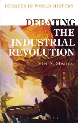 Debatte über die industrielle Revolution - Debating the Industrial Revolution