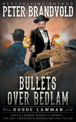 Kugeln über Bedlam: Ein klassischer Western - Bullets Over Bedlam: A Classic Western