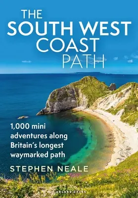 Der South West Coast Path: 1.000 Mini-Abenteuer entlang Großbritanniens längstem markierten Wanderweg - The South West Coast Path: 1,000 Mini Adventures Along Britain's Longest Waymarked Path