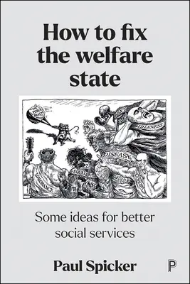 Wie man den Wohlfahrtsstaat repariert: Einige Ideen für bessere soziale Dienste - How to Fix the Welfare State: Some Ideas for Better Social Services