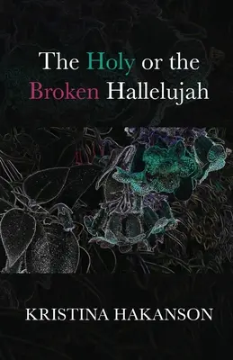 Das heilige oder das gebrochene Halleluja - The Holy or the Broken Hallelujah