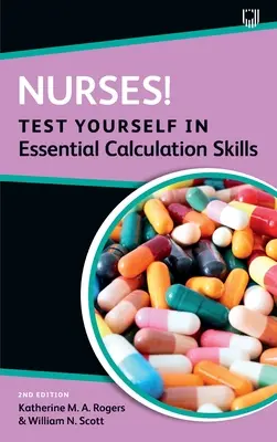 Krankenschwestern und Krankenpfleger! Testen Sie sich in grundlegenden Rechenfertigkeiten - Nurses! Test yourself in essential calculation skills