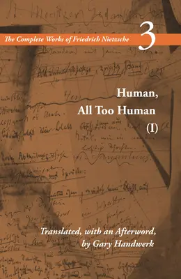 Menschlich, allzumenschlich I: Band 3 - Human, All Too Human I: Volume 3