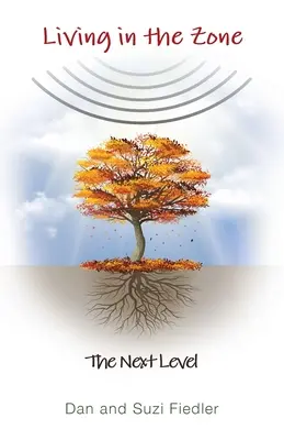 Leben in der Zone: Die nächste Stufe - Living in the Zone: The Next Level