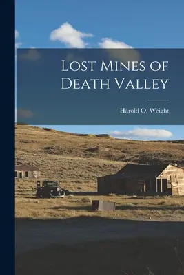 Verlorene Minen im Tal des Todes - Lost Mines of Death Valley