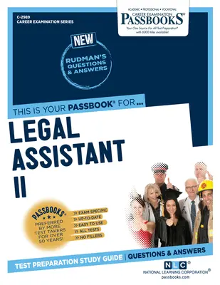 Juristischer Assistent II (C-2989): Studienführer für Sparbücher - Legal Assistant II (C-2989): Passbooks Study Guide