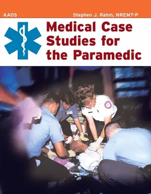 Medizinische Fallstudien für den Rettungsassistenten - Medical Case Studies for the Paramedic