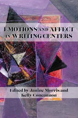 Emotionen und Affekte in Schreibzentren - Emotions and Affect in Writing Centers