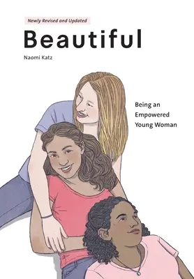 Beautiful, Being an Empowered Young Woman (2. Aufl.) - Beautiful, Being an Empowered Young Woman (2nd Ed.)