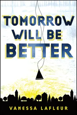 Morgen wird es besser sein: Band 2 - Tomorrow Will Be Better: Volume 2