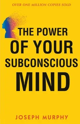 Die Macht Ihres Unterbewusstseins - The Power of your Subconscious Mind