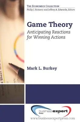 Spieltheorie: Reaktionen antizipieren, um Aktionen zu gewinnen - Game Theory: Anticipating Reactions for Winning Actions