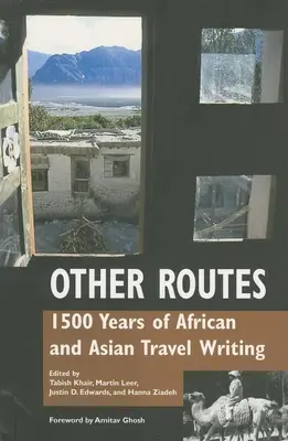 Andere Routen: 1500 Jahre afrikanische und asiatische Reiseschriftstellerei - Other Routes: 1500 Years of African and Asian Travel Writing