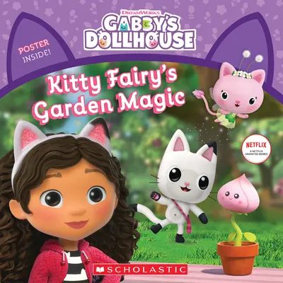 Kitty Fairy's Garden Magic (Gabbys Puppenhausgeschichtenbuch) - Kitty Fairy's Garden Magic (Gabby's Dollhouse Storybook)