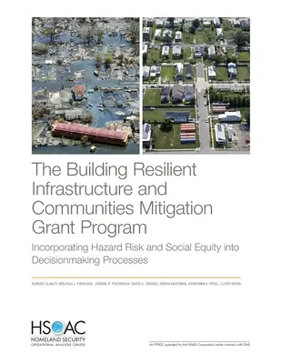 Das Building Resilient Infrastructure and Communities Mitigation Grant Program: Einbeziehung des Gefahrenrisikos und der sozialen Gerechtigkeit in den Entscheidungsfindungsprozess - The Building Resilient Infrastructure and Communities Mitigation Grant Program: Incorporating Hazard Risk and Social Equity Into Decisionmaking Proces