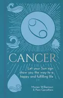 Krebs - Lassen Sie sich von Ihrem Sonnenzeichen den Weg zu einem glücklichen und erfüllten Leben zeigen - Cancer - Let Your Sun Sign Show You the Way to a Happy and Fulfilling Life